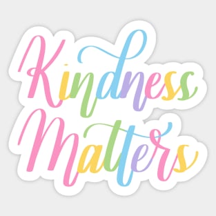 Kindness Matters Sticker